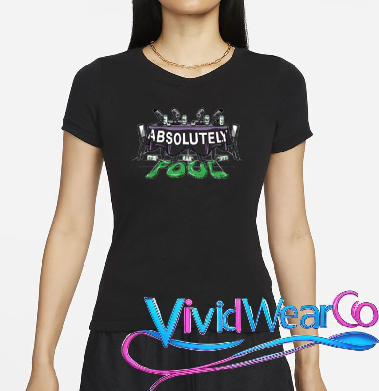 Absolutely Foul T-Shirt