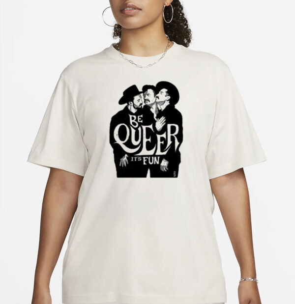 Anthonyhurd Be Queer It's Fun Shirt