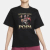 Bitches Love Popa T-Shirt