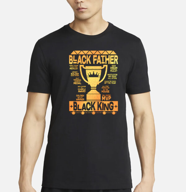 Black Father Black King MVP Dad T-Shirt