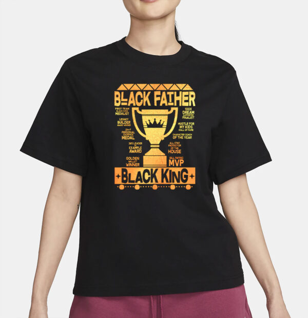 Black Father Black King MVP Dad T-Shirt