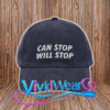 Can Stop, Will Stop Hat