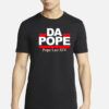 Chicago Da Pope Leo XIV Cardinal Robert Prevost T-Shirt