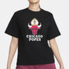 Chicago Popes T-Shirt