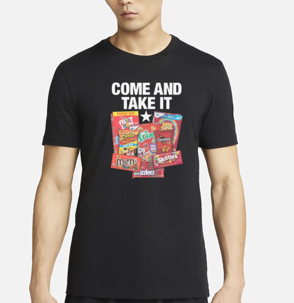 Come And Take It Food Dyes T-Shirt