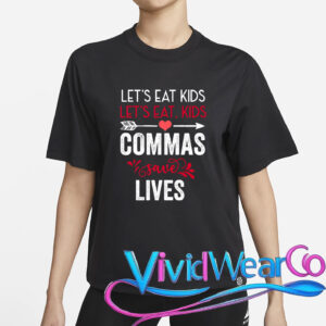 Commas Save Lives Funny Grammar T-Shirt
