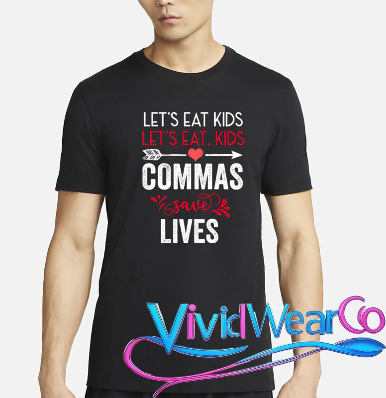 Commas Save Lives Funny Grammar T-Shirt