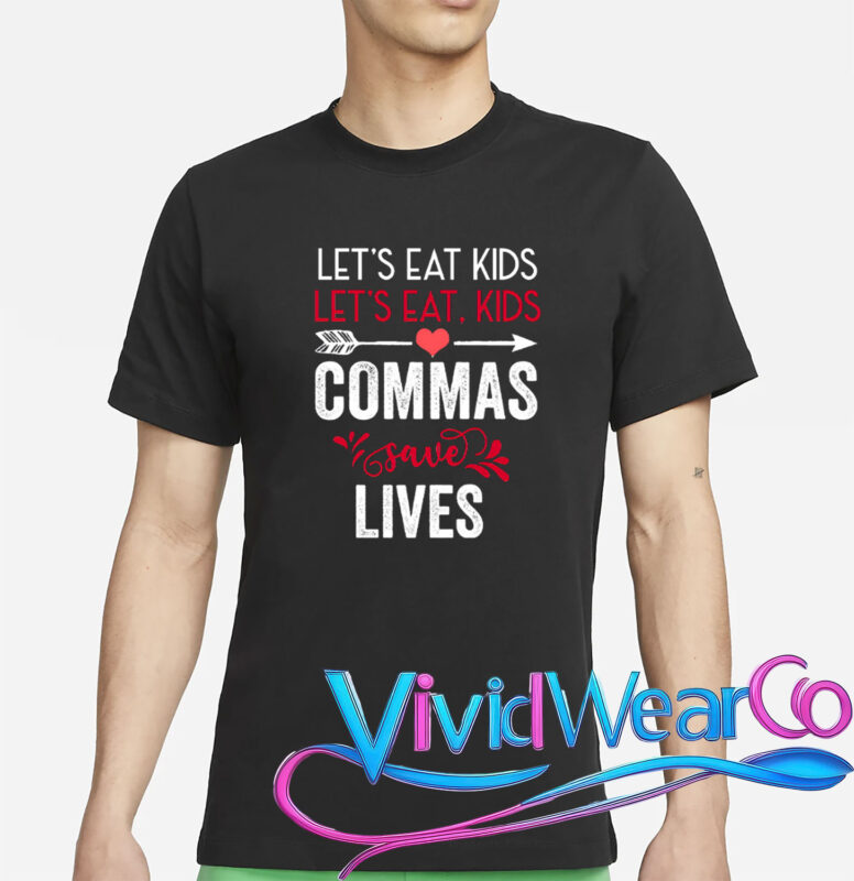 Commas Save Lives Funny Grammar T-Shirt