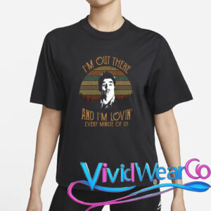 Cosmo Kramer I’m Out There And I’m Lovin’ Every Minute Of It T-Shirt