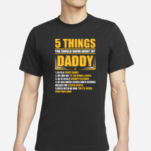 Crazy Grumpy Daddy List T-Shirt