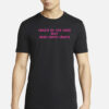 Crazy In The Head But Head Game Crazy T-Shirt