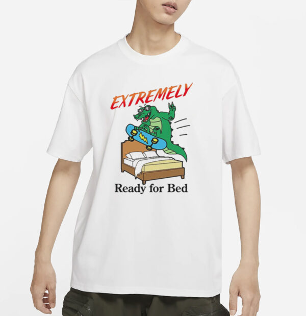 Crocodile Extremely Ready For Bed T-Shirt