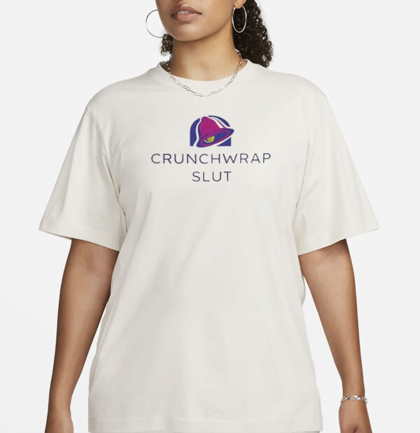Crunchwrap Slut Taco Bell T-Shirt