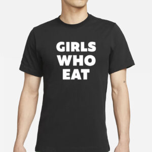 Dellespeegle Girls Who Eat Shirt