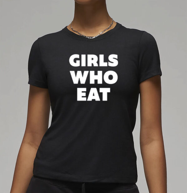 Dellespeegle Girls Who Eat Shirt