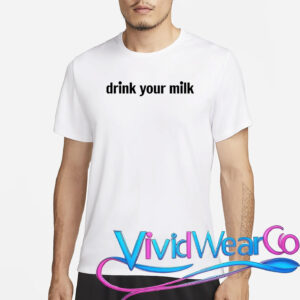 Drink Your Milk Daily Funny Meme T-Shirt