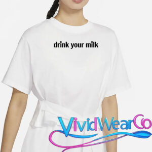 Drink Your Milk Daily Funny Meme T-Shirt