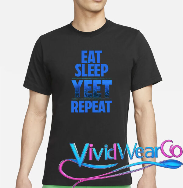 Eat Sleep Yeet Repeat Vintage Yeet Apparel Saying T-Shirt
