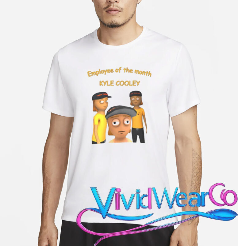 Employee Of The Month Kyle Cooley Shirt