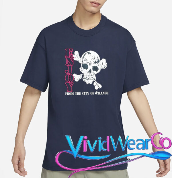 Enjoy Skull From The City Of Orange Shirt