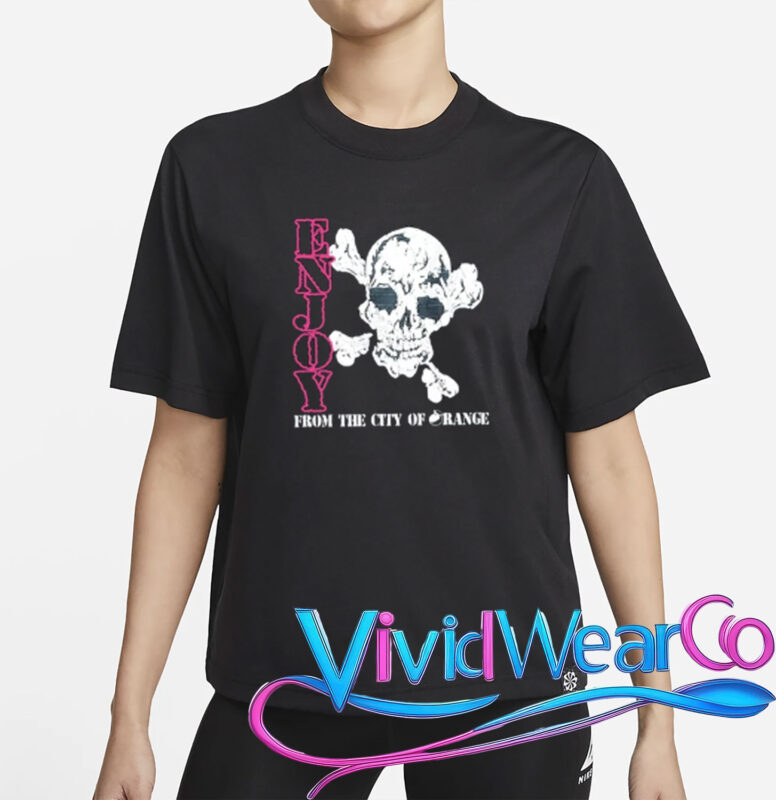 Enjoy Skull From The City Of Orange Shirt
