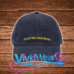 Escape Will Make Me God Hat