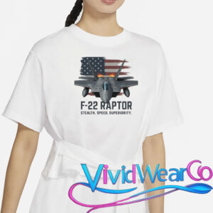 F-22 Raptor Stealth Speed Superiority T-Shirt