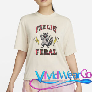Feelin Feral Raccoon Funny T-Shirt
