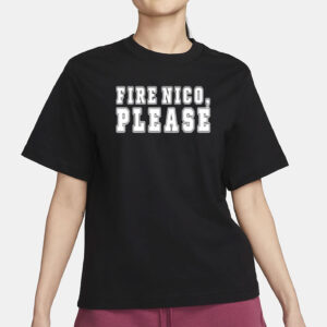 Fire Nico Please Shirt
