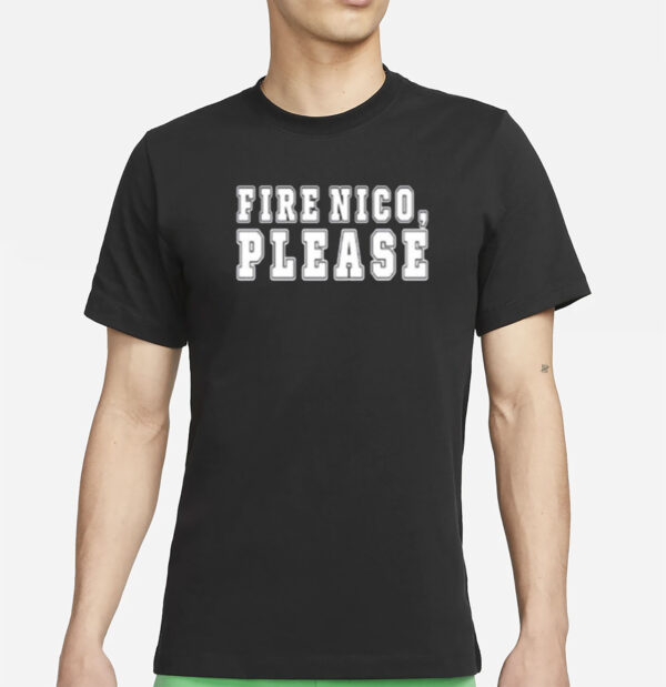 Fire Nico Please Shirt