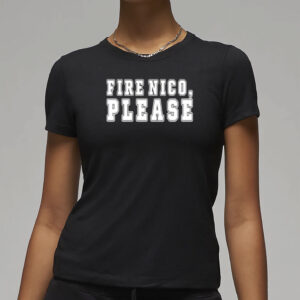 Fire Nico Please Shirt