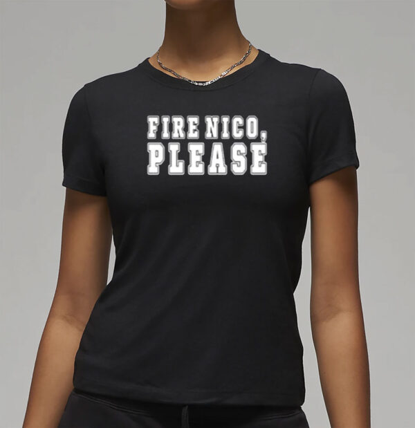 Fire Nico Please Shirt
