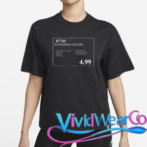 Funny Costco Rotisserie Chicken Price Tag T-Shirt