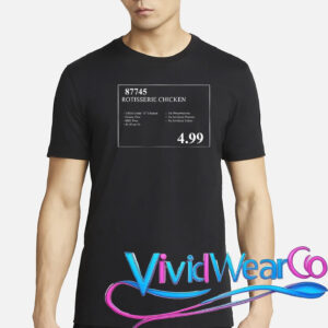 Funny Costco Rotisserie Chicken Price Tag T-Shirt