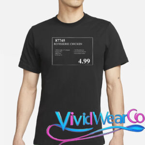 Funny Costco Rotisserie Chicken Price Tag T-Shirt