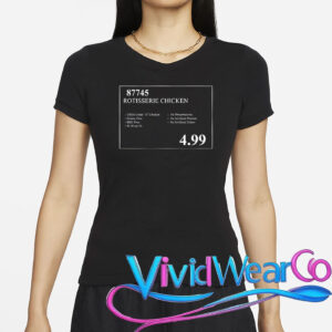 Funny Costco Rotisserie Chicken Price Tag T-Shirt