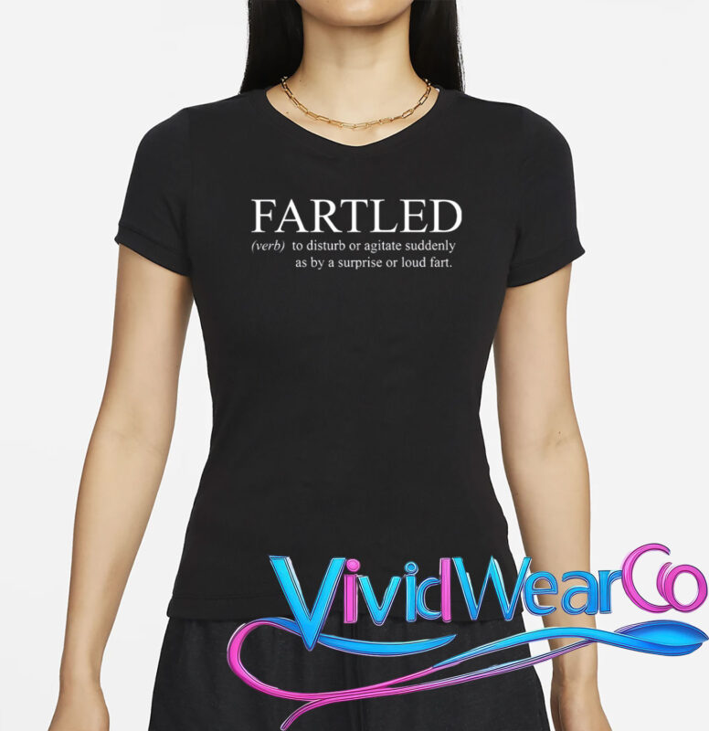 Funny Fartled Definition T-Shirt