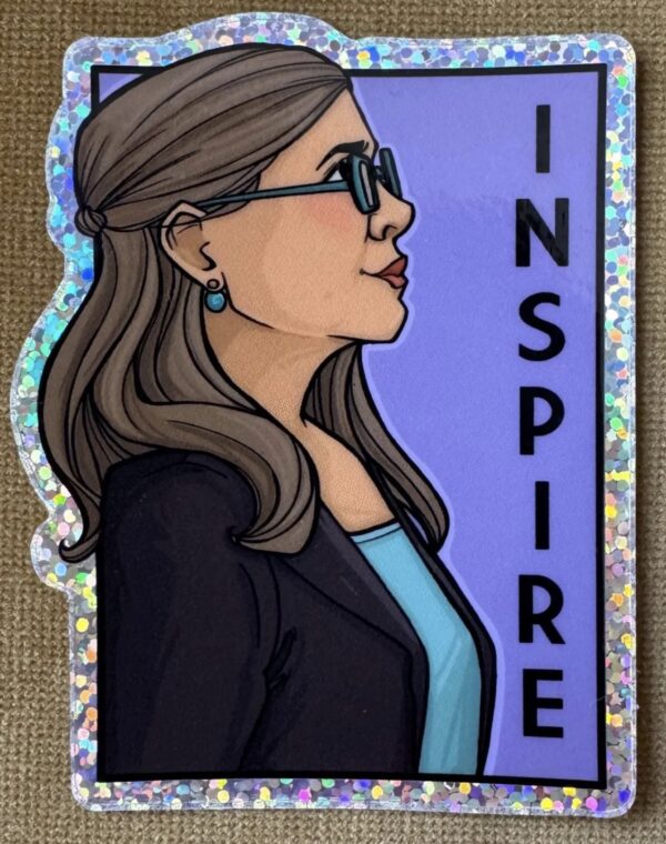 Glitter- Inspire - Carrie Fisher - She Series Sticker