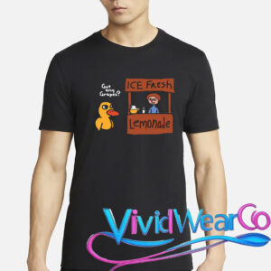 Got Any Grapes Duck Song Ice Fresh Lemonade T-Shirt