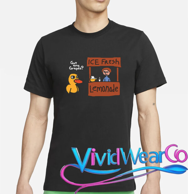 Got Any Grapes Duck Song Ice Fresh Lemonade T-Shirt
