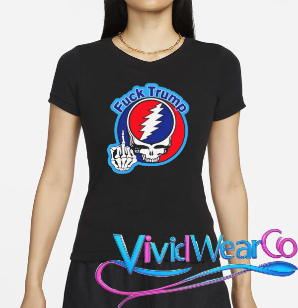 Grateful Dead Steal Your Face, Fuck Trump T-Shirt