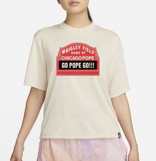 Home Of Chicago Pope Shirt