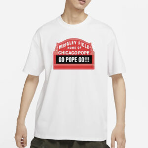Home Of Chicago Pope Shirt