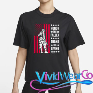 Honor the Fallen, Thank the Living Patriotic Soldier T-Shirt