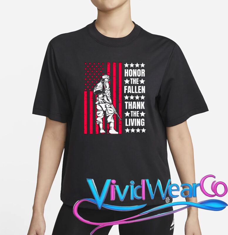 Honor the Fallen, Thank the Living Patriotic Soldier T-Shirt