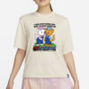 I Hope Our Names Are Next To Each Other On The Autism Watchlist T-Shirt