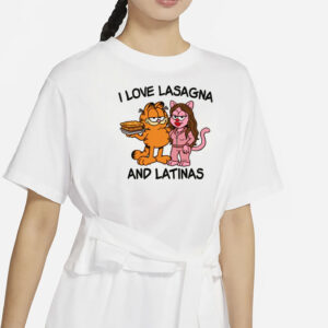 I Love Lasagna and Latinas T-Shirt