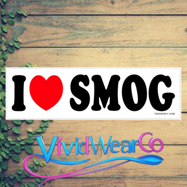 I Love SMOG Bumper Sticker