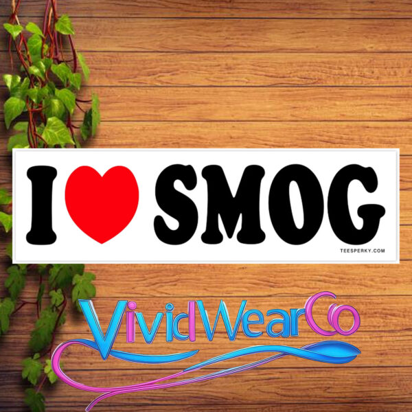 I Love SMOG Bumper Sticker