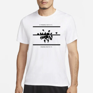 If Everybody Could Do It Every Would Do It Shirt